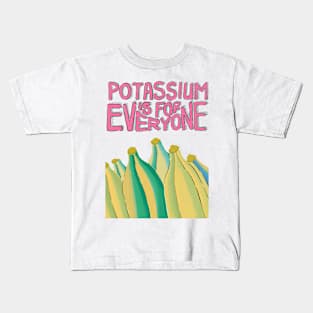 Potassium Is For Everyone Kids T-Shirt